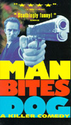 Man Bites Dog Video Cover...